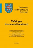 ebook: Thüringer Kommunalhandbuch, 8. Auflage