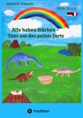 ebook: Alle haben Stärken - Tous ont des points forts