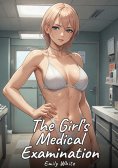 eBook: The Girl’s Medical Examination