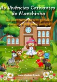 eBook: As Vivências Cativantes do Manchinha