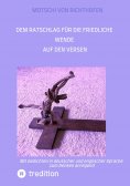 ebook: Ratschlag für die friedliche Wende auf den Versen