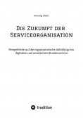 ebook: Die Zukunft der Serviceorganisation