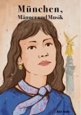 ebook: München, Männer und Musik