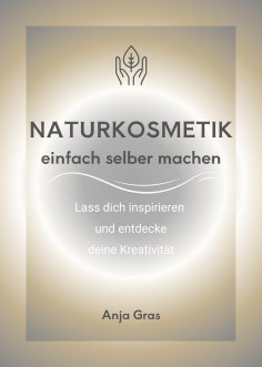 ebook: Naturkosmetik einfach selber machen