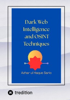 ebook: Dark Web Intelligence and OSINT Techniques