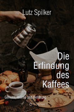 eBook: Die Erfindung des Kaffees