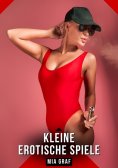 ebook: Kleine erotische Spiele