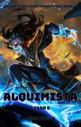 ebook: Alquimista:Un Fantasía Comedia Aventura Novela(Libro 6)
