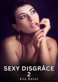 eBook: Sexy Disgrâce. 2