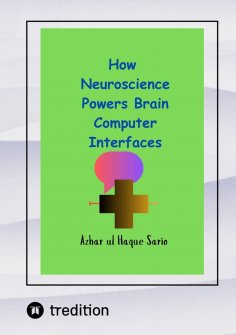 eBook: How Neuroscience Powers Brain Computer Interfaces