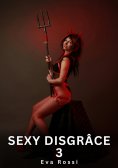 eBook: Sexy Disgrâce. 3