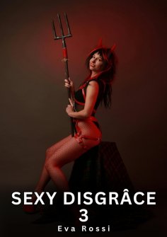 eBook: Sexy Disgrâce. 3
