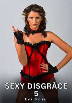 eBook: Sexy Disgrâce. 5