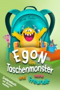 eBook: Egon das Taschenmonster und seine Freunde! Erstlesebuch für Kinder ab 6 Jahre
