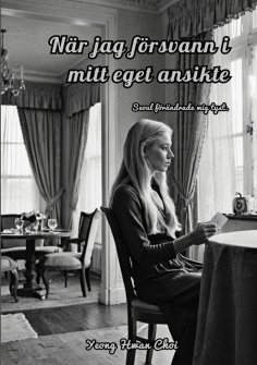 eBook: När jag försvann i mitt eget ansikte