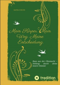 eBook: Mein Körper. Mein Weg. Meine Entscheidung.
