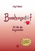 ebook: Beziehungsdoof - Dein Schlüssel zu erfüllten Beziehungen: Ein umfassender Ratgeber zu Liebessprachen