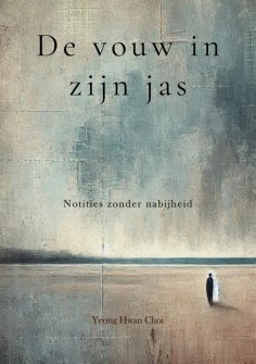 eBook: De vouw in zijn jas: Een stille zoektocht naar familie, verlies en wat nooit werd gezegd