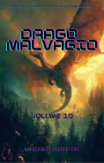 eBook: Drago Malvagio:Un Epico LITRPG Fantasia Avventura Romanzo(Volume 10)
