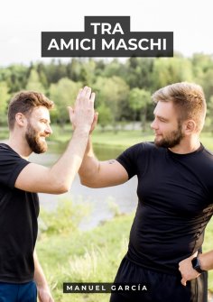 ebook: Tra Amici Maschi