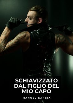 eBook: Schiavizzato dal Figlio del Mio Capo