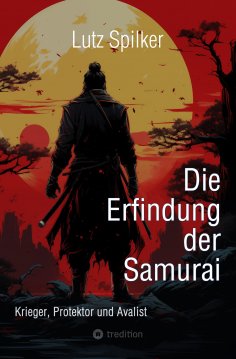 ebook: Die Erfindung der Samurai