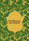 ebook: Das Märchen vom guten Menschen