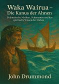 ebook: Waka Wairua – Die Kanus der Ahnen