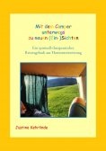 ebook: Mit dem Camper unterwegs zu neuen (Ein-)Sichten