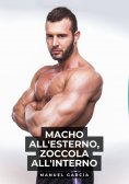 eBook: Macho all'esterno, zoccola all'interno