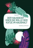ebook: DER HAUSGEIST - Oder die Rolle der Katze im Haushalt