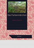 eBook: Das Farbenmärchen