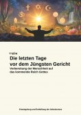eBook: Die letzten Tage vor dem Jüngsten Gericht