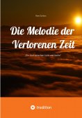 ebook: Die Melodie der Verlorenen Zeit