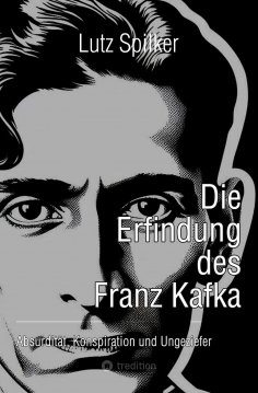 eBook: Die Erfindung des Franz Kafka