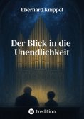 eBook: Der Blick in die Unendlichkeit