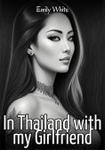 eBook: In Thailand with my Girlfriend