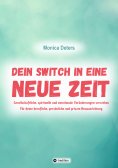 ebook: DEIN SWITCH IN EINE NEUE ZEIT