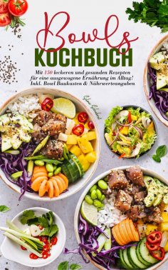 eBook: Bowls Kochbuch – Das große Rezeptbuch für gesunde Ernährung