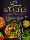 eBook: Basische Küche – Das große Kochbuch mit 150 gesunden Rezepten für eine natürliche Balance im Säure-B