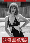 ebook: Nouvelle Maison, nouveaux Voisins