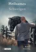 ebook: Heilsames Schweigen