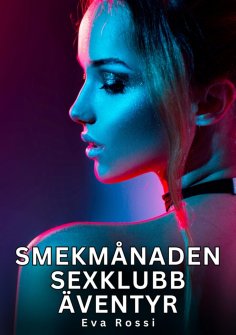 eBook: Smekmånaden sexklubb äventyr