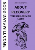 ebook: About Recovery: Good Days Will Come
