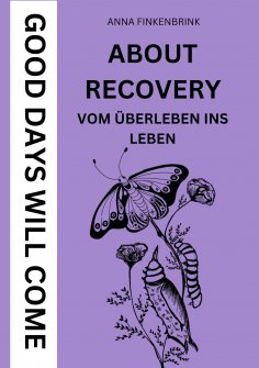 ebook: About Recovery: Good Days Will Come
