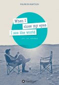 eBook: When I close my eyes I see the world