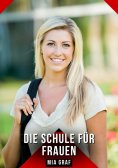 ebook: Die Schule für Frauen
