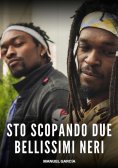 eBook: Sto scopando due bellissimi Neri
