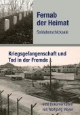 ebook: Fernab der Heimat Soldatenschicksale