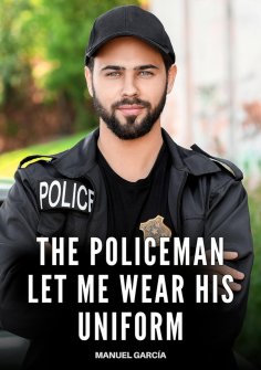 eBook: The Policeman let me wear his Uniform
